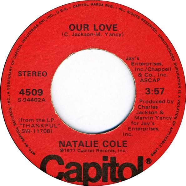 7inch Record NATALIE COLE - Our Love 4509 Capitol Records 1977 US Soul/Funk Used