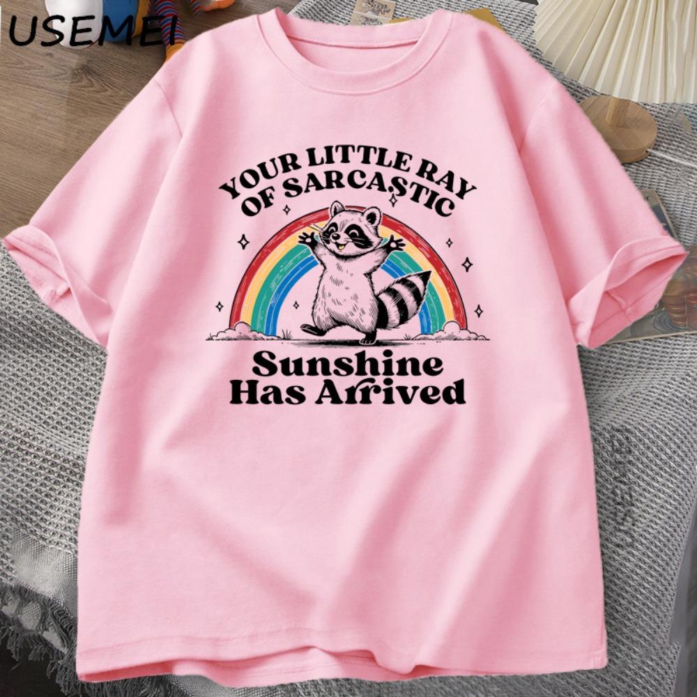 Funny Sassy Sarcastic Raccoon Printed Tshirt Your Little Ray T-shirt Casual Summer Loose T Shirts Couple Cloyhing