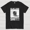 We Ain't Found Shlt Spaceballs Funny Sci-Fi Quote Cotton Summer Casual Cool Loose T-Shirt