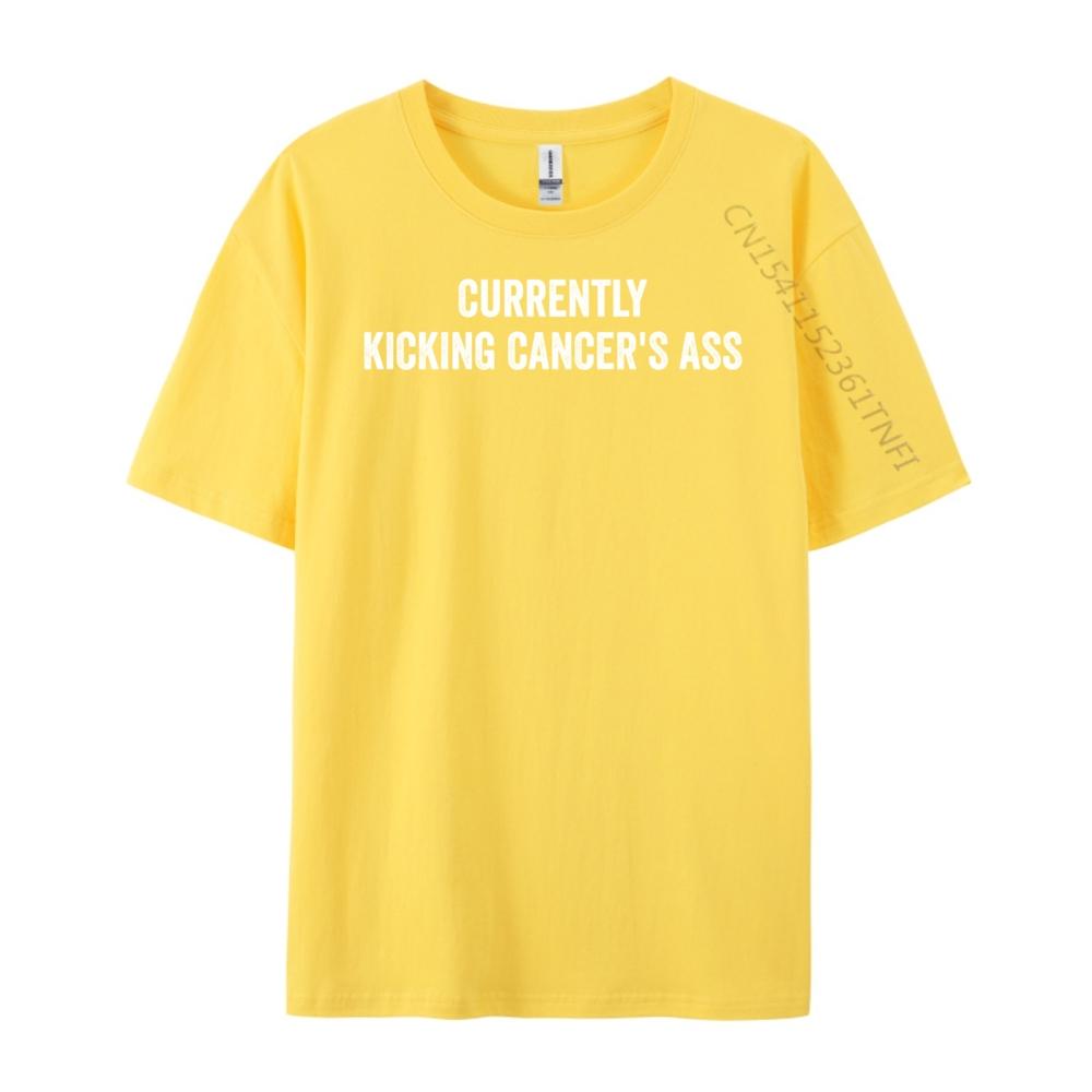 Currently Kicking Cancers Ass Motivational Graphic Tee Shirt Luxury Designer Mans Short Sleeve Tee Classic