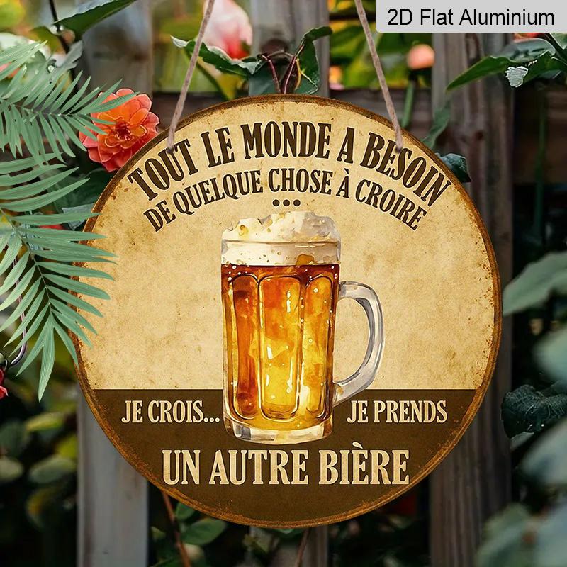 2D Flat, 1pc Round Aluminum French Beer Humor Sign, Vintage "Tout Le Monde A Besoin De Quelque Chose A Croire" Metal Wall Art, Retro Beer Mug Design