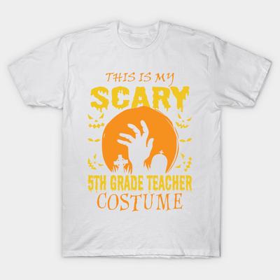 T Shirt Women This Is My Scary 5Th Grade Teacher Costume Harajuku Print Kawaii Tshirt Summer Short Sleeve Female T-Shirt Top Tee
