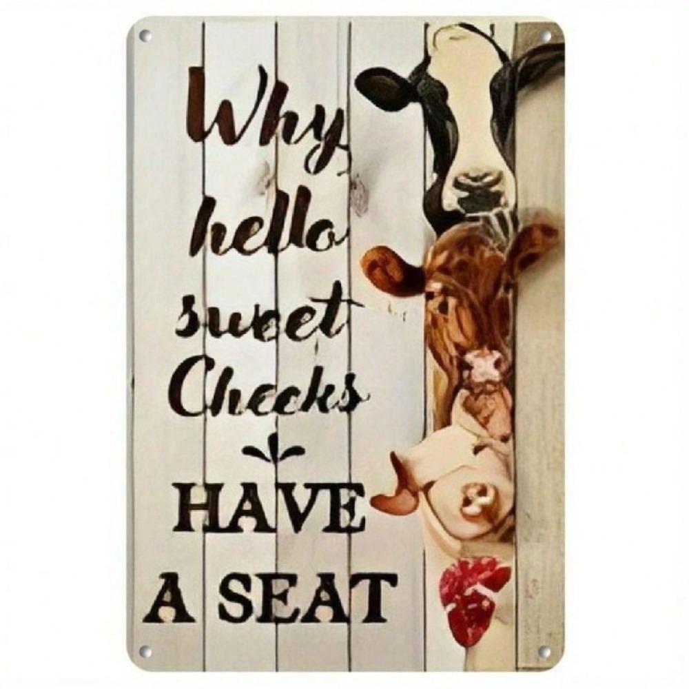Funny Farmhouse Metal Poster Why Hello Sweet Cheeks for Kitchen Bar
