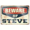 [Rustic Wall Decor] 1pc Vintage Metal Sign "Beware of Steve" | Rustic Wall Decor for Bars, Man Caves, Bedrooms & Bathrooms