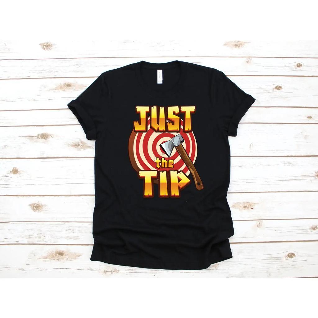 Just The Tip Funny Axe Throwing T Shirt Lumberjack For Ax Thrower Casual Apparel Vintage Washed Stylish Homme Unisex