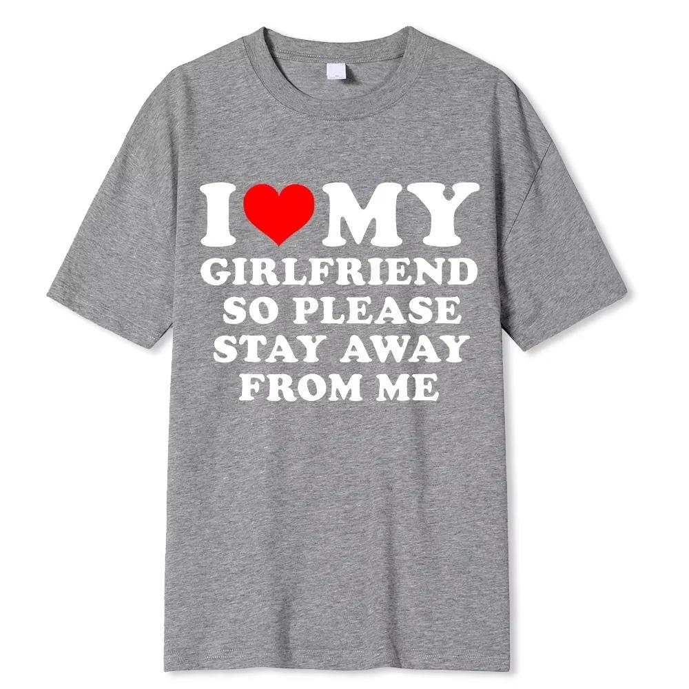 I Love My Girlfriend T Shirt Men Gift Valentine's Day I Love My Boyfriend Clothes Funny Street Tee Tops Cotton Girls T-Shirts