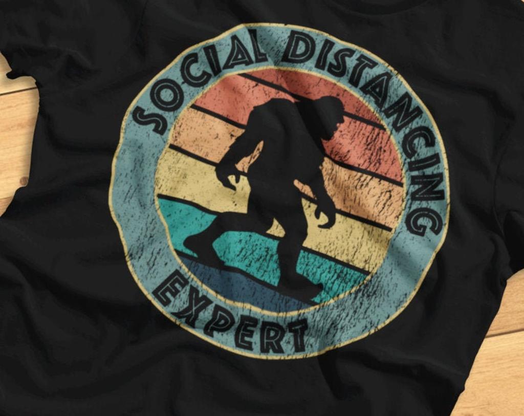 Social Distancing Expert - Funny Bigfoot, Sasquatch - T-Shirt