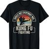 Retro Vintage Surely Not Everybody Was Kung Fu Fighting T-Shirt