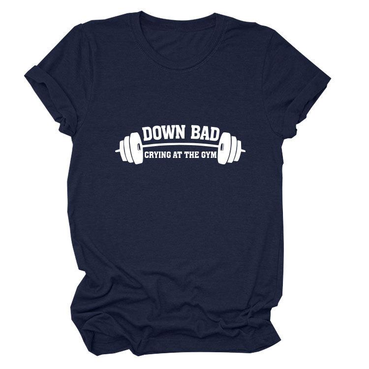 Down Bad Crying At The GYm Printed Short Sleeve Round Neck Women's T-shirts