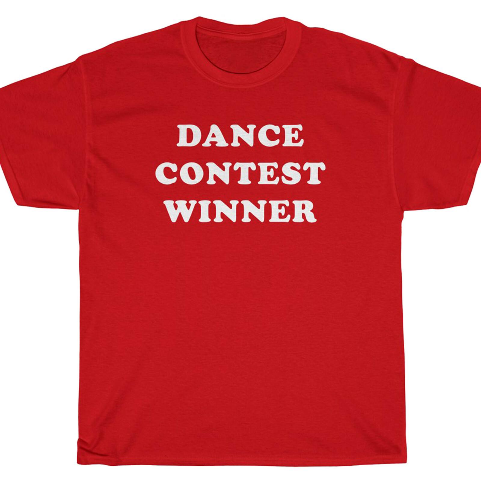 DANCE CONTEST WINNER T-Shirt - rave party Footloose Unisex T-Shirt XXL