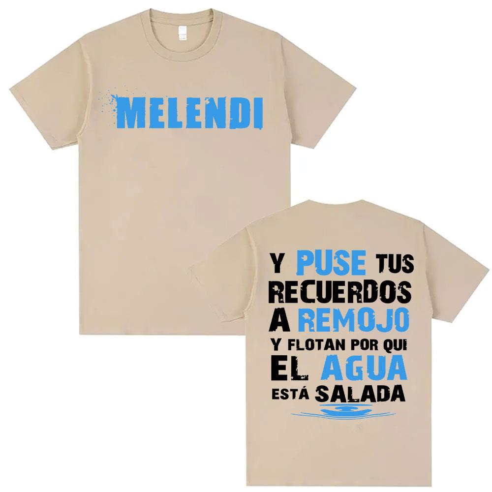 

Melendi Lagrimas Desordenadas Letters Print Tshirts Mens Women Harajuku Summer Street T Shirt High Quality 100 Cotton Tshirt 4XL