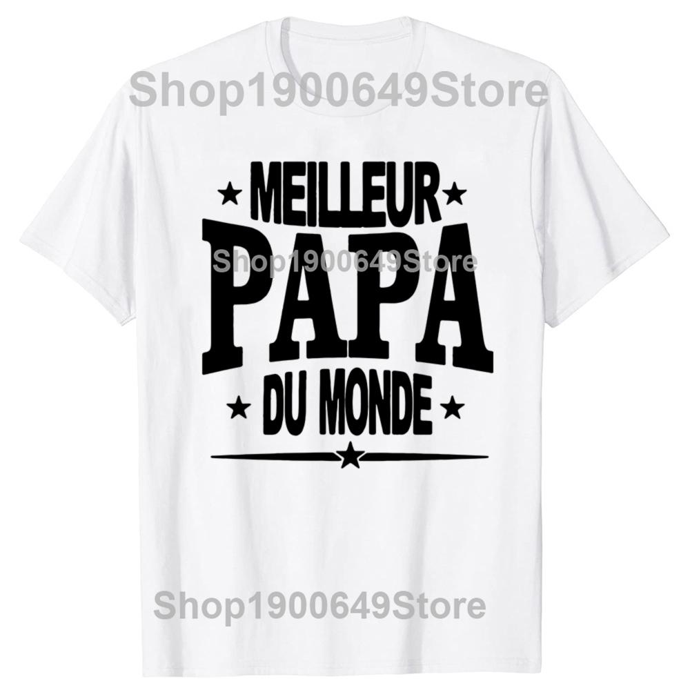 Funny World Best Dad French Graphic Fashion New Cotton Short Sleeve T Shirts ONeck Harajuku Father Dad Tshirt PAPA