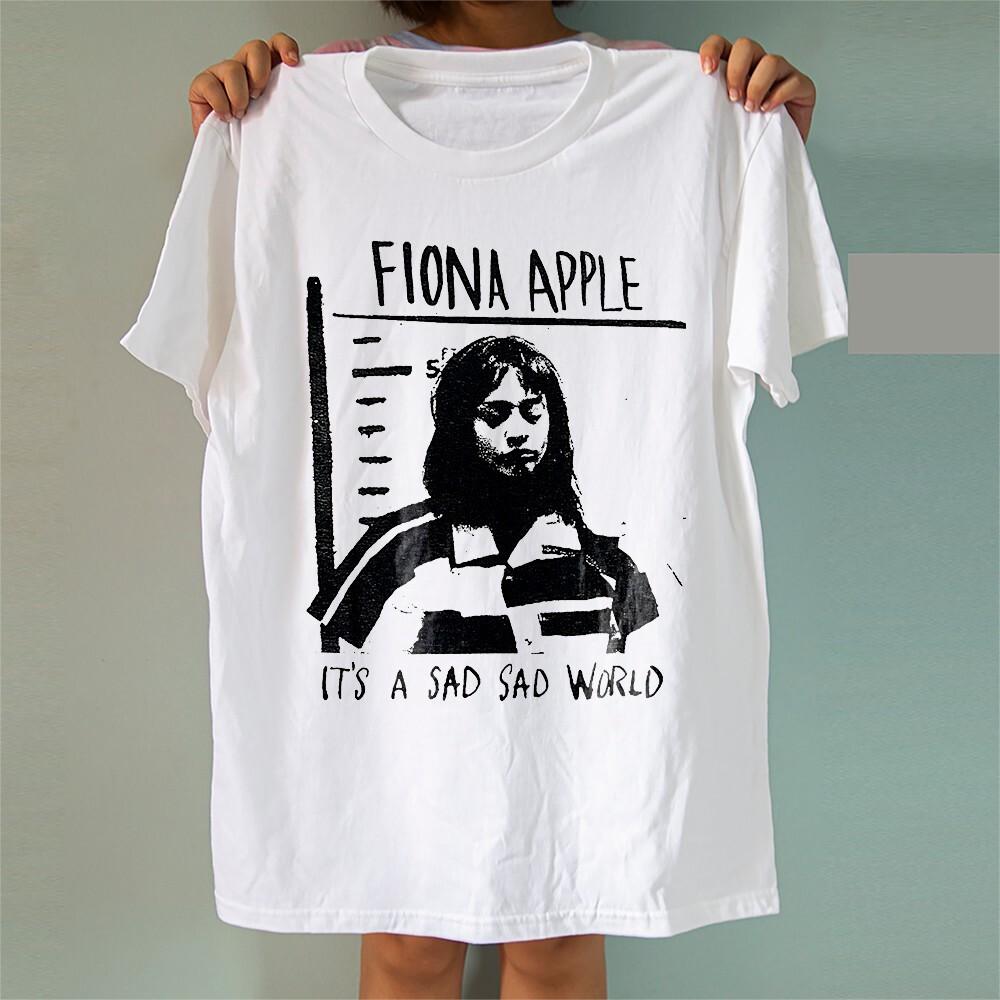 Fiona Apple It s A Sad Sad World Unisex White T-shirt Size S-5XL Unisex T-Shirt S