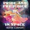 Pride and Prejudice In Space by Alexis Lampley Hardback Book 9781454954118