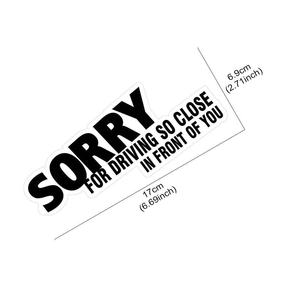 Sorry voor te dichtbij rijden Sticker Auto Vrachtwagen Voorruit Raam Grappige Vinyl Stickers Voorruit Motorfiets Carrosserie Decoratie Accessoires
