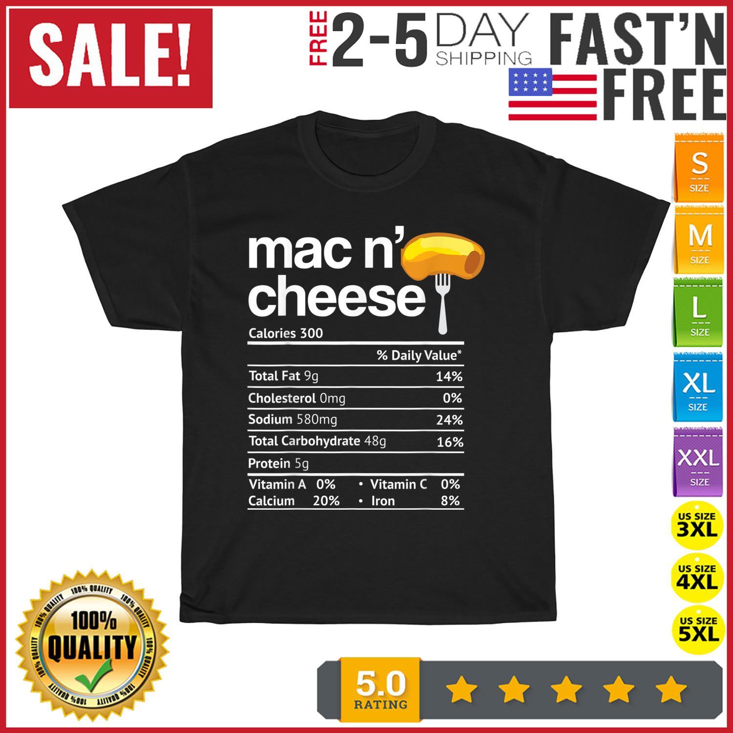 Mac and Cheese Nutrition Funny Thanksgiving Mac N Cheese T Shirt Mens Womens Tees Top Men Women NEW 3XL