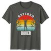 Retired Baker TShirt Baking RetireUnisext RetireUnisext Gift For Him And Her