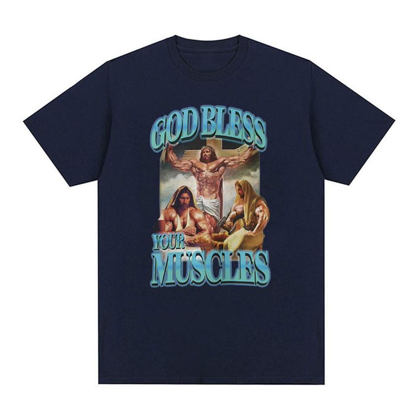 God Bless Your Muscles Gym Funny Meme T Shirt Unisexs Retro Fashion Short Sleeve Tshirts Unisex Casual Cotton Oversized Tshirt S