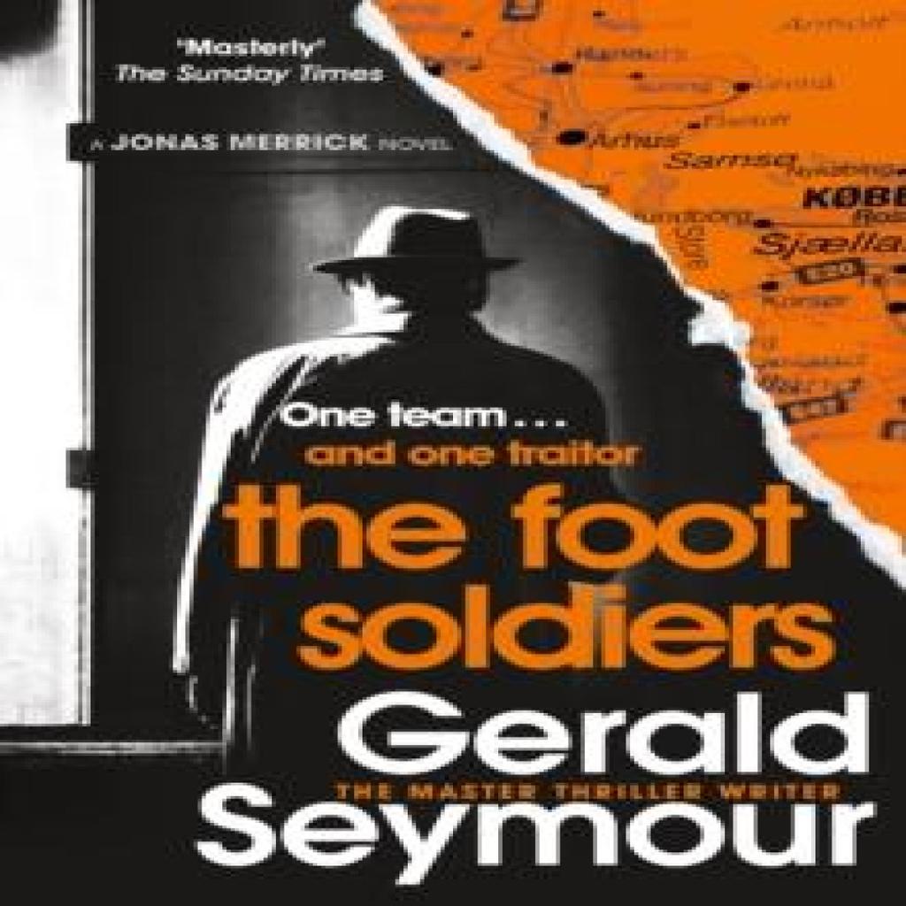 The Foot Soldiers by Gerald Seymour Paperback Book 9781529340440