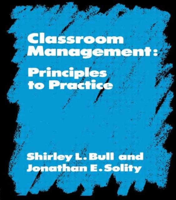 The Classroom Management : Principles To Practice Book