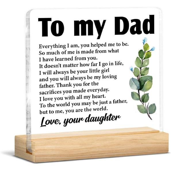 Dad Gift From Daughter, Gifts for Father Fathers Day Birthday, Dad Clear Acrylic Desk Decorative Sign Home Office Desk Decor