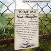 2D Flat, 1pc Memorial Daughter To Dad Metal Wall Art Sign "To My Dad Love Your Daughter" - 8*12 Inch Aluminium Rustic Home Decor, Sympathy Wall Art
