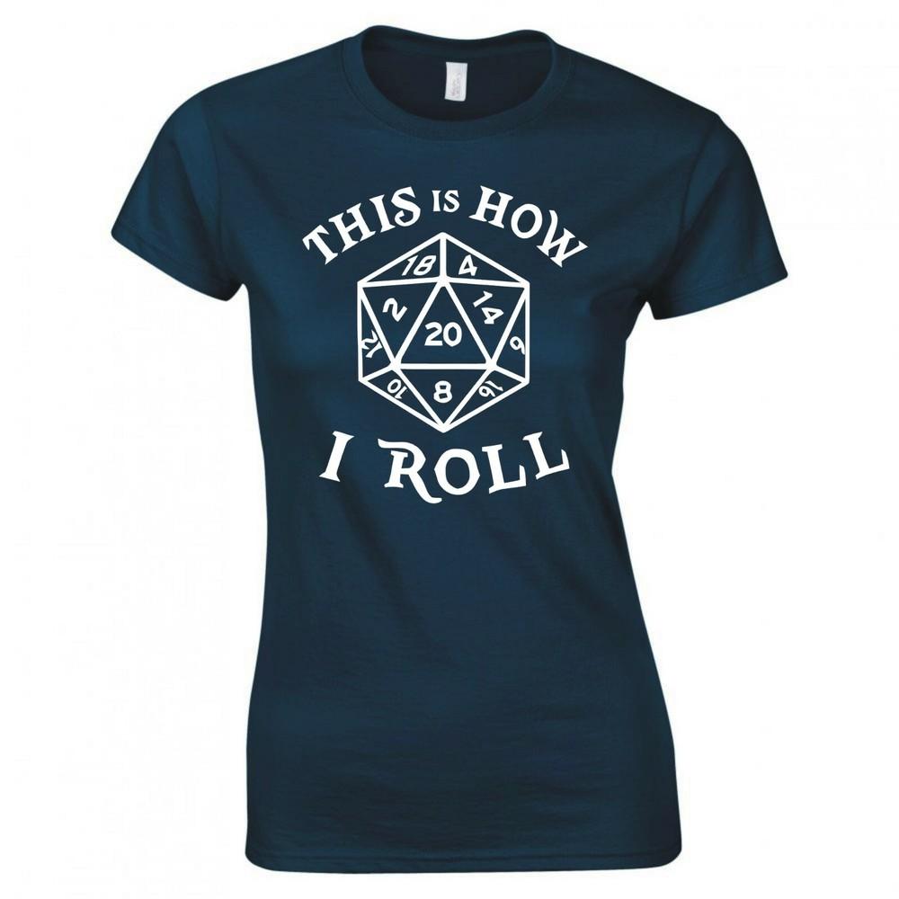 Inspired By Dungeons Dragons This Is How I Roll Ladies Skinny Fit TShirt