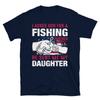 Daughter Fishing Partner Fishing Fish Nature Outdoors T-Shirt