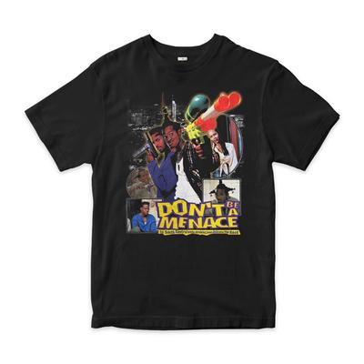 Don't Be a Menace To South Central T-Shirt, Men's and Women's Sizes