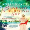 Beneath a Burning Sky by Jenny Ashcroft Paperback Book 9780751565034