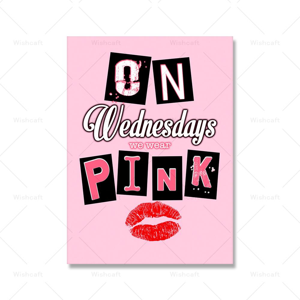 Mean Girls Quote Prints That Is So Fetch On Wednesdays We Wear Pink Posters Cartoon Letters Canvas Painting Wall Art Room Decor