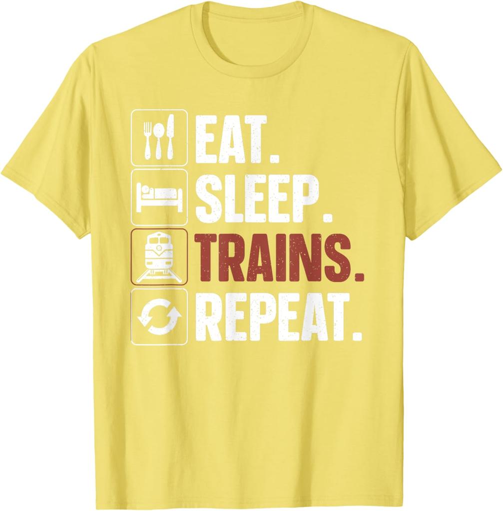 Eat Sleep Trains Repeat Graphic Tee Funny Railroad Lover Casual Short Sleeve TShirt