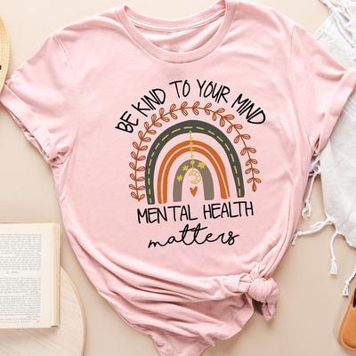 Be Kind To Your Mind Unisextal Health Matters Tshirt Vintage Unisex Boho Rainbow Self Love Tee Shirt Top