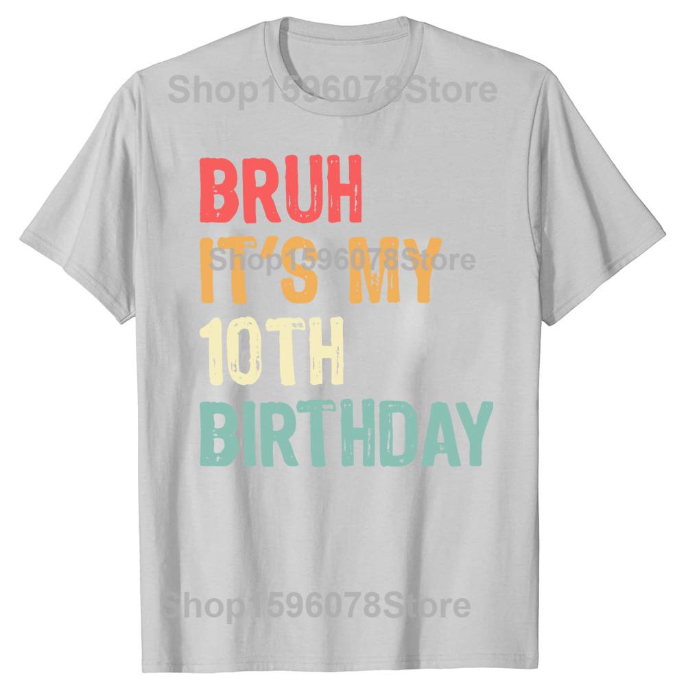 Funny It's My 10th Birthday Retro 10 Years Old Graphic T Shirt Men Humor Streetwear Tee Shirt Short Sleeve Unisex Loose Clothing