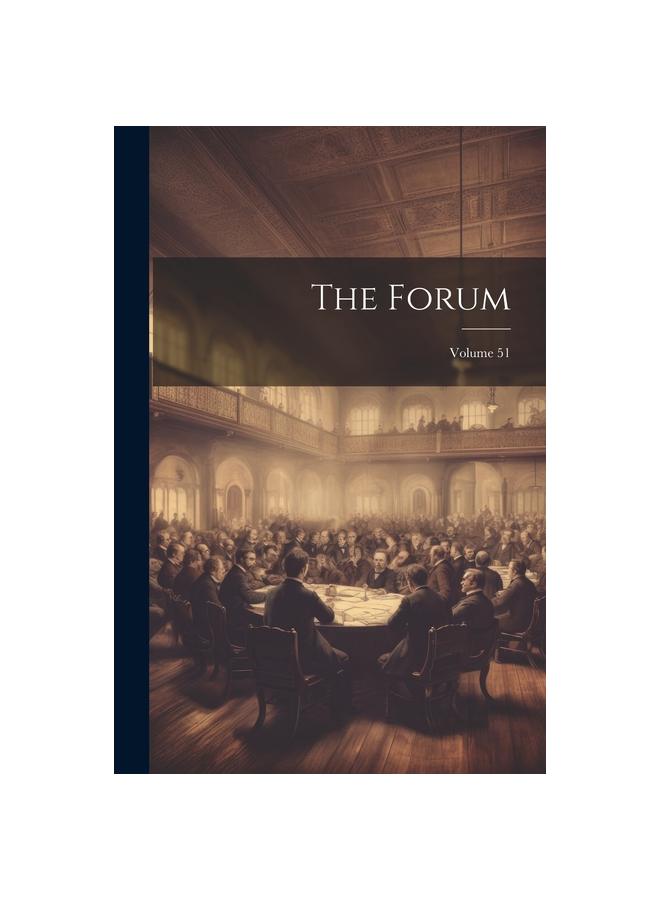 The Forum; Volume 51