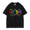 Autism Accept Understand Love Funny Meme T Shirts Men Women Casual Cotton Vintage Short Sleeve Oversized T-shirt Male Streetwear