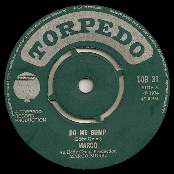 

7inch Record MARCO - Do Me Bump TOR31 TORPEDO 1974 UK Soul/Funk Used