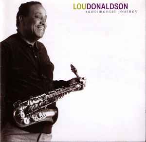 

CD LOU DONALDSON - Sentimental Journey CK66790 Columbia 1995 US Jazz Used