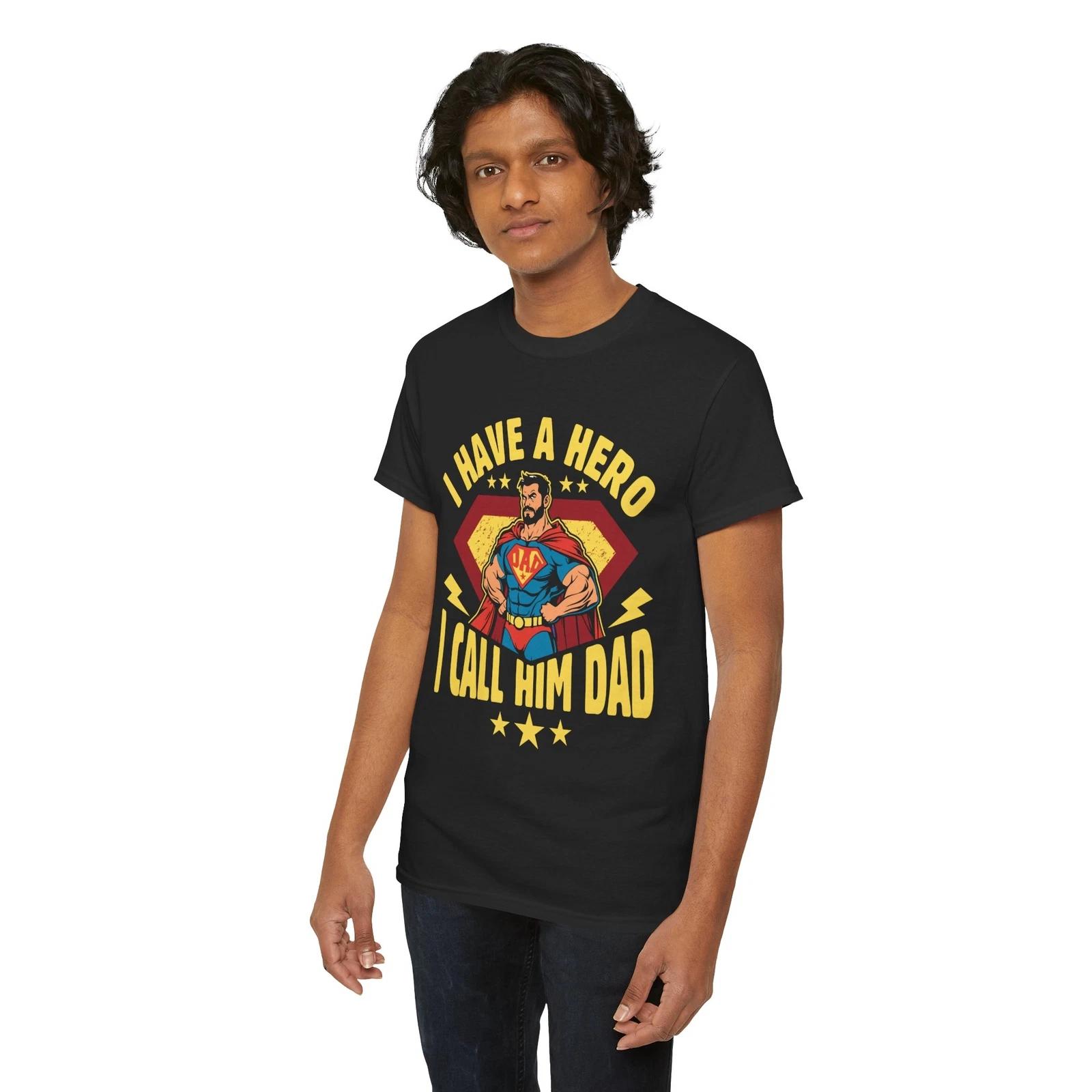 Superhero Comics T-Shirt | Hero Fan Tee | I Have A Hero I Call Him Dad T Shirt 4XL