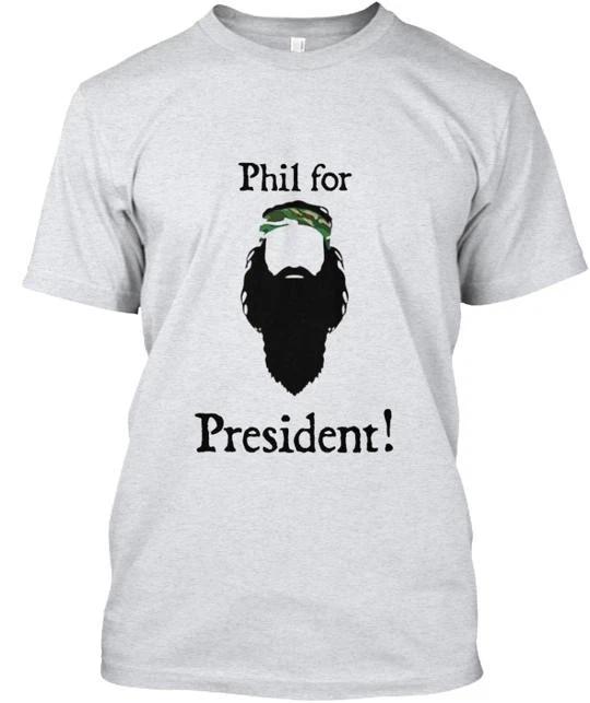 Phil for President T-Shirt Made in the USA Size S to 5XL S