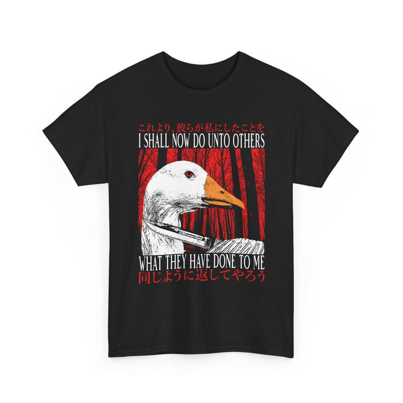 I Shall Now Do Unto Others Funny Vintage Japanese Goose T-Shirt 2XL