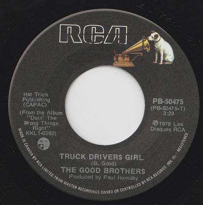 7palcová deska GOOD BROTHERS - Truck Drivers Girl / Please Come Ba PB50475 RCA 1978 Kanada Rock Použitá