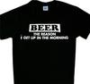 Beer the Reason I Get Up Every Up Every Morning Tee Black T'shirt