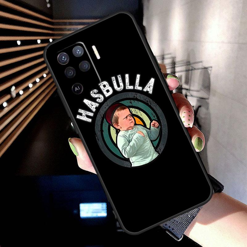 Funny hasbulla Case For Oppo A78 A98 A18 A38 A58 A60 A80 A40 A77 A57 A17 A74 A54 A94 A96 A76 A16 A15 A5 Pro