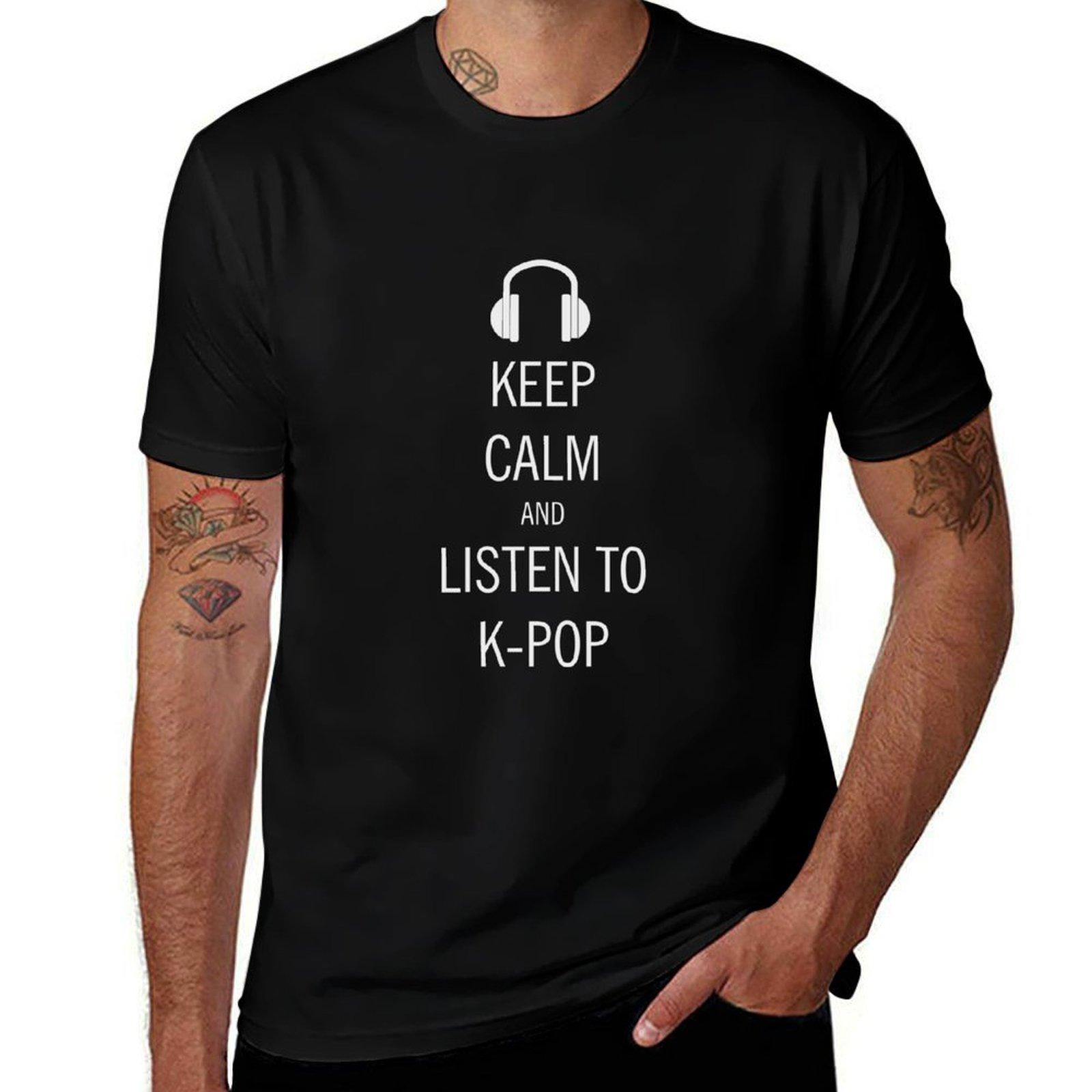 

keep calm listen kpop T-Shirt anime clothes topping cute tops men t shirts 4XL