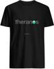 Theranos T Shirt for AllFull Size DMN103 - Tshirt Black