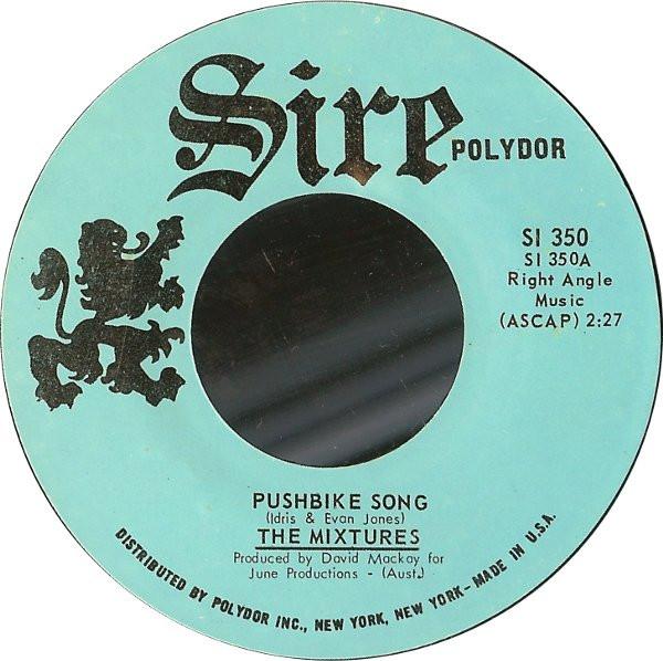 

7inch Record MIXTURES - Pushbike Song SI350 Sire, Polydor 1971 US Rock Used