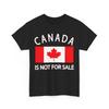 Canada Is Not for Sale it's Priceless, Sovereign & Strong T-Shirt