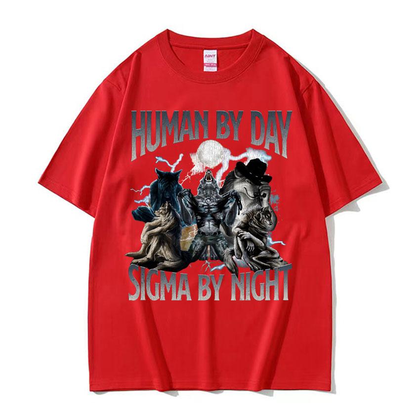 Human By Day Sigma By Night Funny Wolf Meme Tee Shirt Mens Clothing Harajuku Fashion Gothic Cotton Oversized Tshirt Streetwear