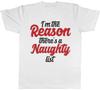 I'm the Reason There's a Naughty List Funny Christmas Mens T-Shirt